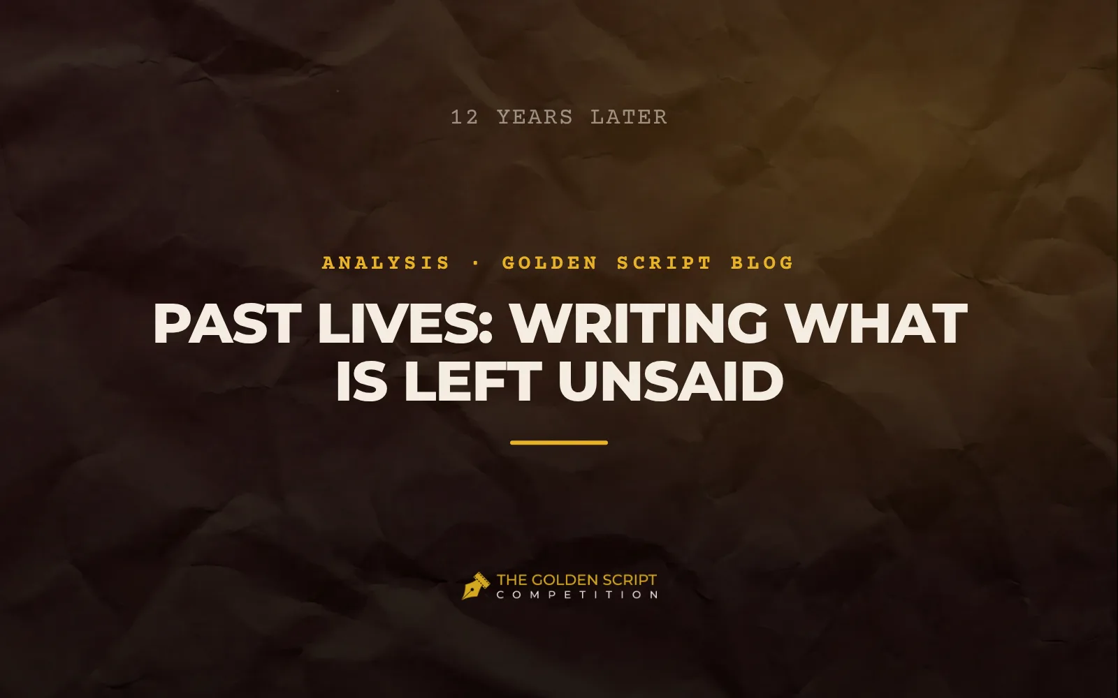 Past Lives: Writing What Is Left Unsaid
